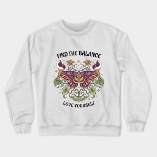 Find the balance love yourself Crewneck Sweatshirt